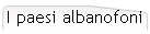 I paesi albanofoni
